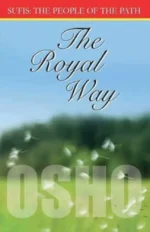 The Royal Way (Sufi The People Of Path)