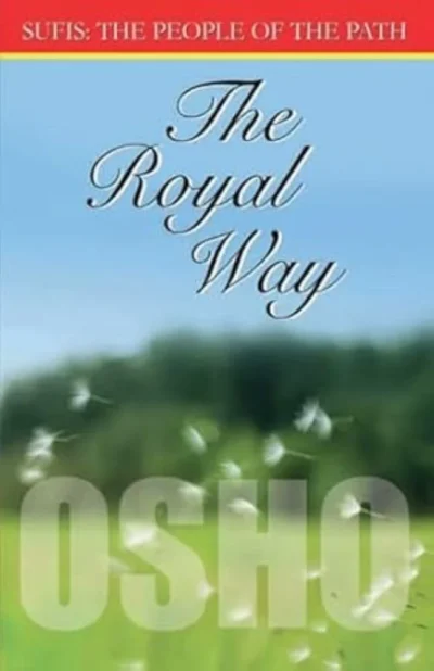 The Royal Way (Sufi The People Of Path)