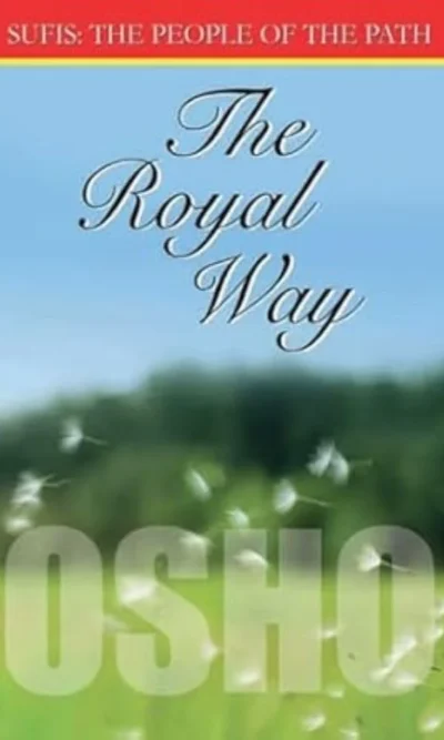 The Royal Way (Sufi The People Of Path)