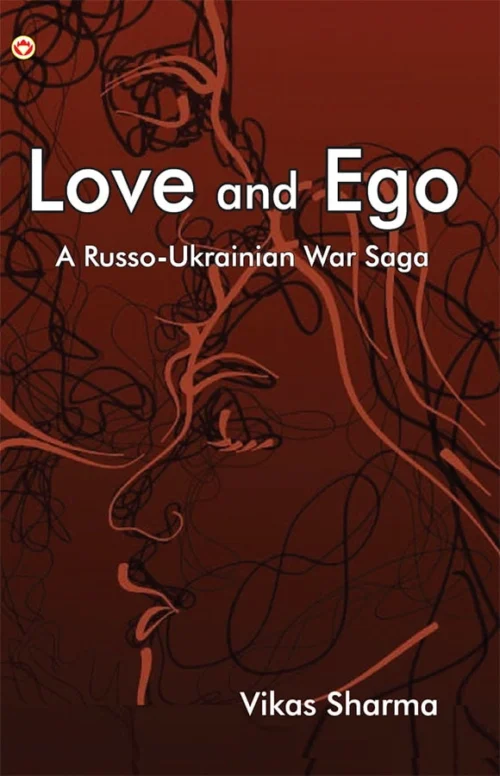 Love And Ego : A Russo - Ukrainian War Saga - Image 3