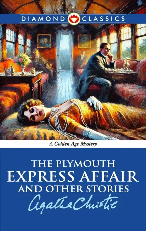 The Plymouth Express Affair And Other Stories