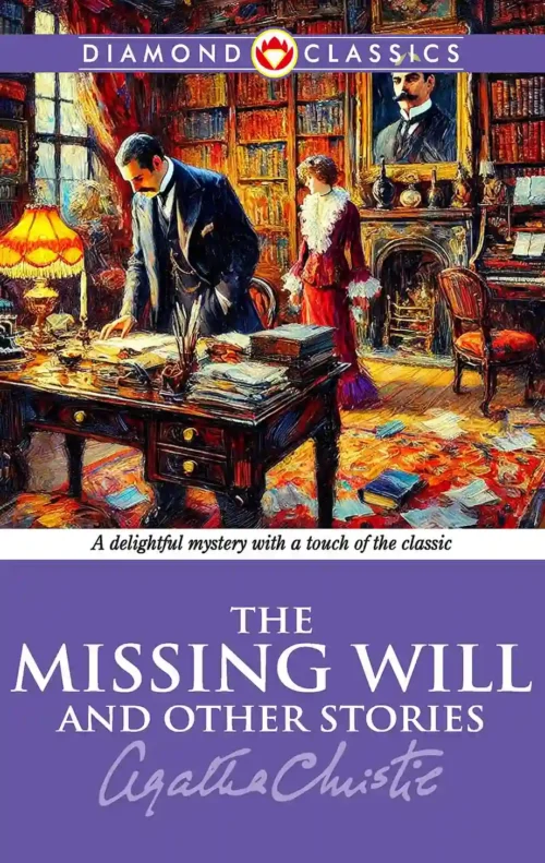 The Missing Will And Other Stories 