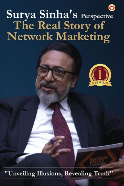 Surya Sinha's Perspective: The Real Story of Network Marketing-0