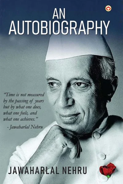 An Autobiography by Jawaharlal Nehru: A Journey Through History and Leadership-0