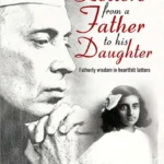 Letters from a Father to his Daughter : Fatherly wisdom in heartfelt letters by Jawaharlal Nehru-2