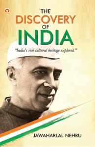 The Discovery Of India By Jawaharlal Nehru :Indian History, Freedom Struggle, Ancient India, Independence Movement, Indian Culture &Amp; Heritage-1