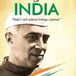 The Discovery of India by Jawaharlal Nehru :Indian History, Freedom Struggle, Ancient India, Independence Movement, Indian Culture & Heritage-1