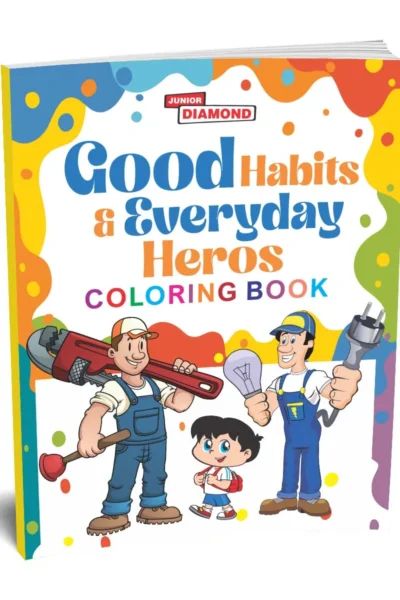 Good Habits & Everyday Heros Coloring Book - Creative Activity Colouring Book for Children |Best Painting and Coloring Book for Kids-1