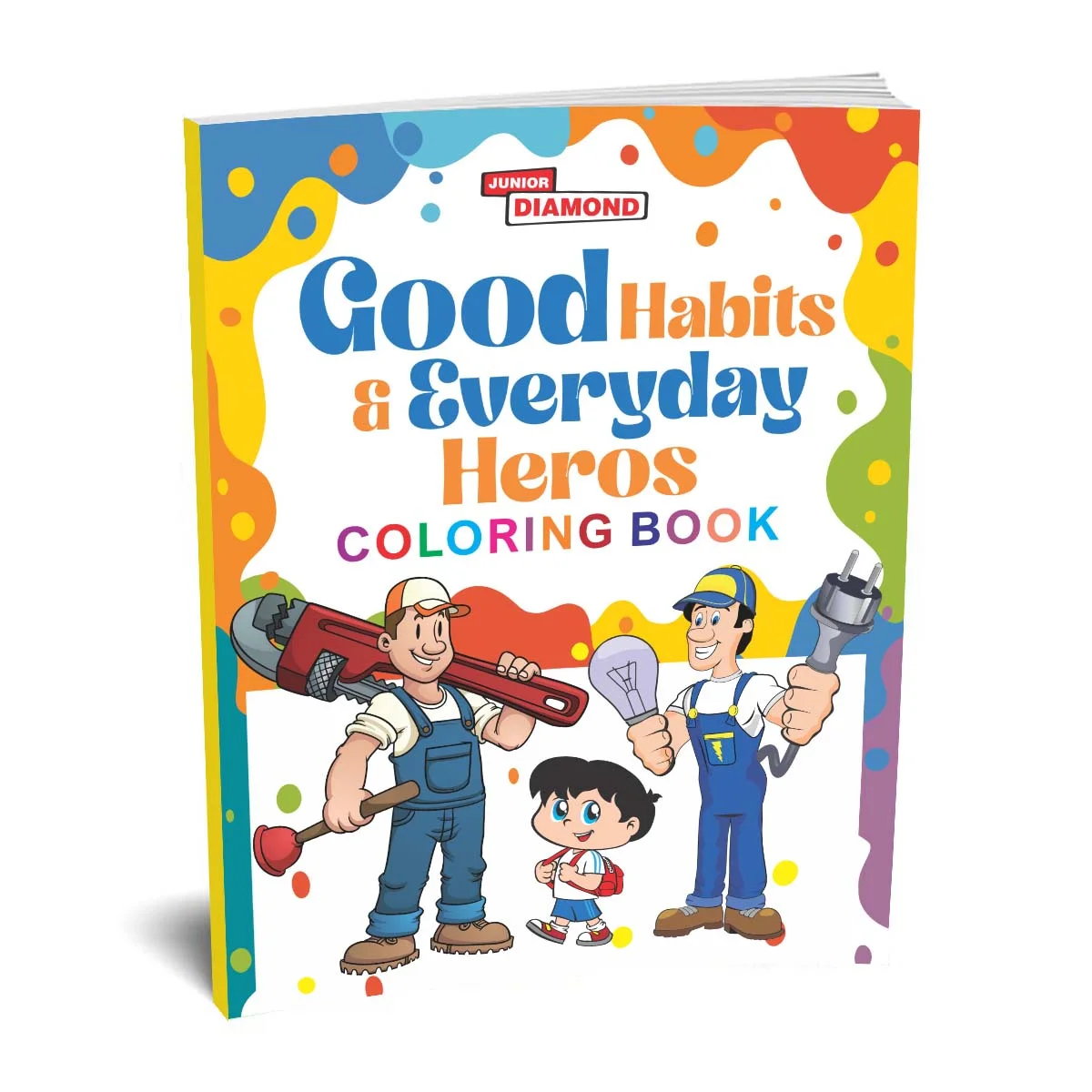 Good Habits & Everyday Heros Coloring Book - Creative Activity Colouring Book for Children |Best Painting and Coloring Book for Kids-1