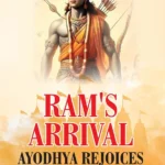 Rama's Arrival: Ayodhya Rejoices