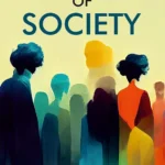 A Discovery of Society: Understanding How People Live, Work, and Connect-0