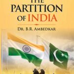 Pakistan or The Partition of India : Dr. B.R. Ambedkar Bold Vision on History, Nation & Division-0