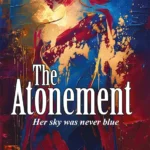 The Atonement (Her sky was never blue) – Novel-0