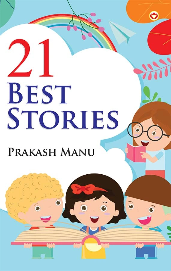 21 Best Stories : Short Stories with Values, Fun & Imagination-0